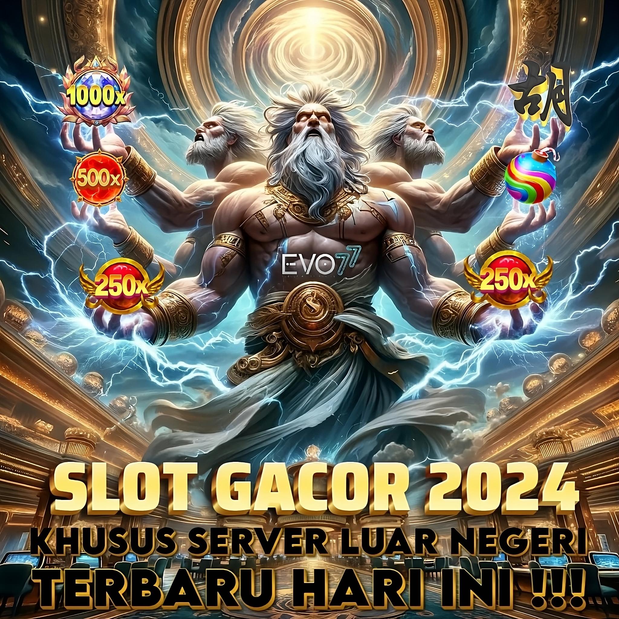EVO77 : BANDAR JUDI ONLINE SLOT GACOR EVOLUTION GAMING TERPERCAYA DI INDONESIA 
